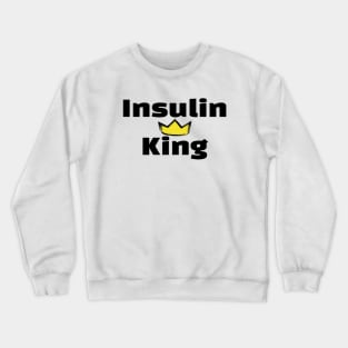 Insulin King Crewneck Sweatshirt